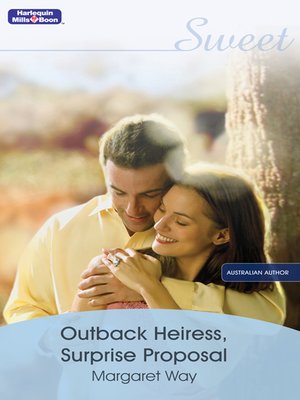 cover image of Outback Heiress, Surprise Proposal
